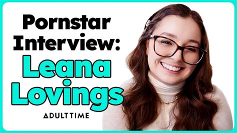 leana lovings interview